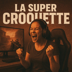 La super croquette