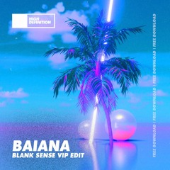 Blank Sense - Baiana VIP Edit [FREE DOWNLOAD]