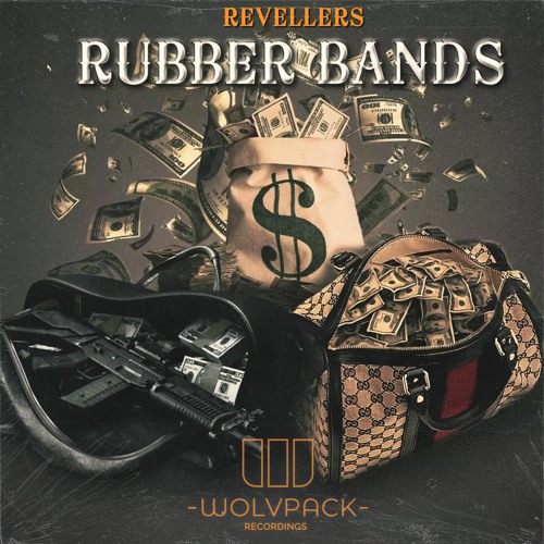 Revellers - RUBBER BANDS