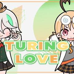 Turing Love _ チューリングラブ - Cecilia Immergreen & Gigi Murin (Cover)
