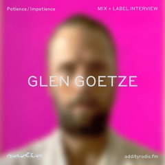 Glen Goetze - Oddity Influence Mix