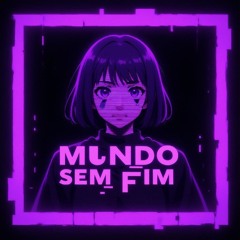 MUNDO SEM FIM