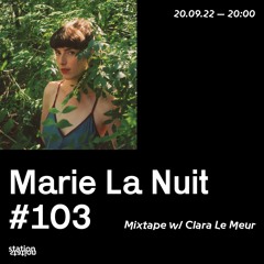 Marie La Nuit #103 - Mixtape w/ Clara Le Meur