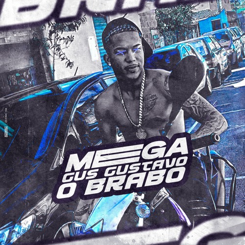 MEGA GUS GUSTAVO O BRABO - RELAXA BEBÊ (@djgustavoobrabo) MC FAEL HALLS