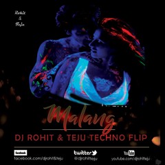 Malang - Malang - Dj Rohit & Teju Melodic Techno Flip