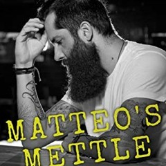 [Get] EBOOK 📪 Matteo's Mettle: An MM Age Play Romance (Littles & Lace Book 2) by  An