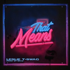 That means (Prod. By Boye)