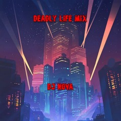 Deadly Life MIX