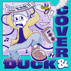 Duck & Cover