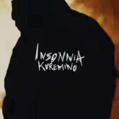 Kuremino - Insonnia