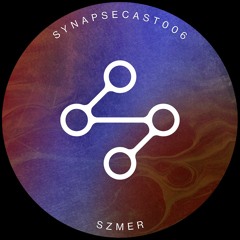 SYNAPSECAST006 - SZMER