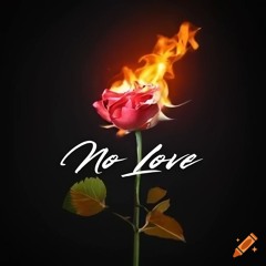 No Love