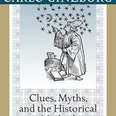 ❤PDF✔ Clues, Myths, and the Historical Method