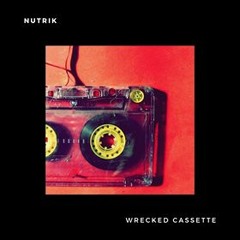 Wrecked Cassette  [Tech House Mix]