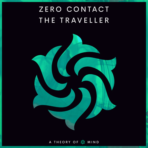 ZERO CONTACT - The Traveller [A Theory Of Mind]