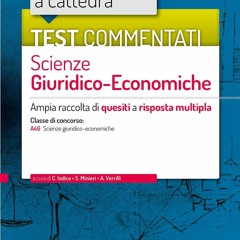 Audiobook Test commentati Scienze Giuridico-Economiche: Ampia raccolta di quesiti a risposta mu