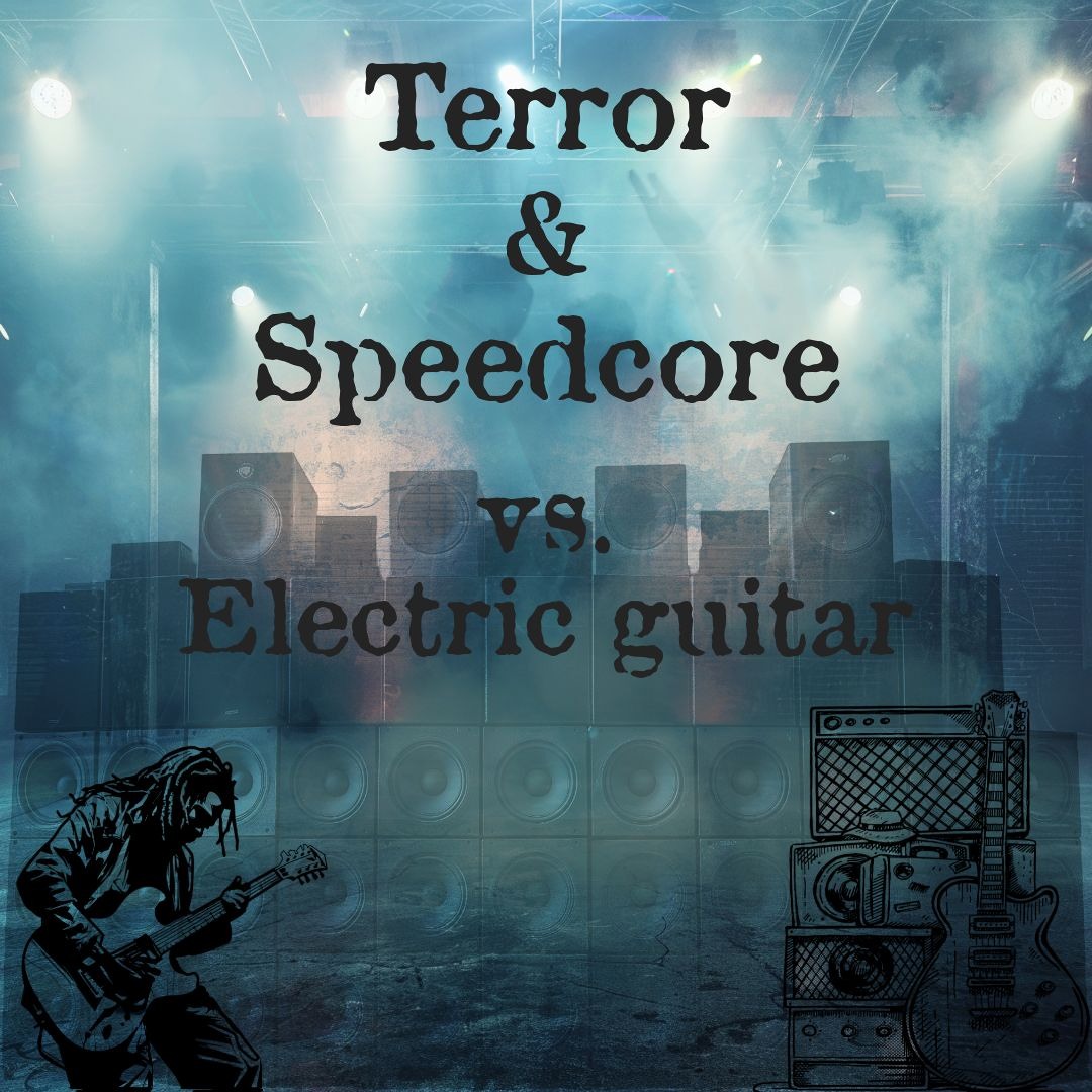 Speedcore Terror Stream Anouk Pieper | Listen to Terror & Speedcore vs Electric Guitar🎸 ...
