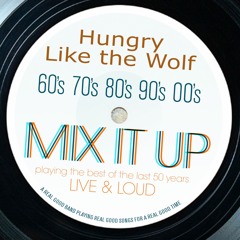 Hungry Like the Wolf