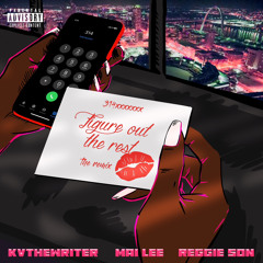 Figure Out the Rest [remix] ft. Mai Lee & Reggie Son