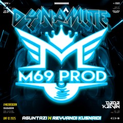 DYNAMITE ( AGUNTAZI & REYVANDI KUSNAIDI ) #M69REBORN
