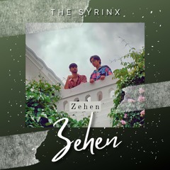 Zehen - The SyrinX feat. Mitraz