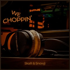 SkaR & Snowji - we choppin' [BoomBap Hip-Hop chop]