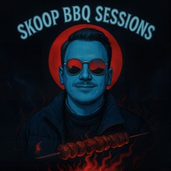 SKOOP-BBQ SESSIONS 1