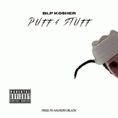 BLP KOSHER - Puff & Stuff (Prod. JBlack)