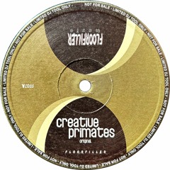 Creative Primates - Floorfiller (Original) (2003)