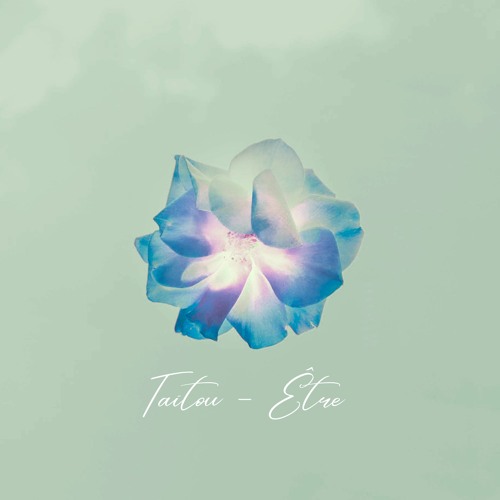 Taitou - Être