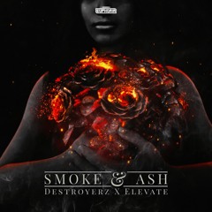 Destroyerz & Elevate - Smoke & Ash [GBE117]