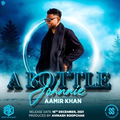 Aamir Khan - A Bottle Johnnie