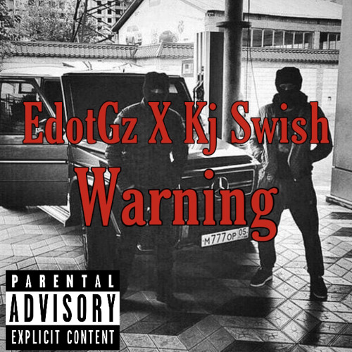 WARNING - Edot Gz X Kjswish