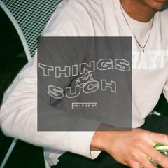Things & Such x Volume 7