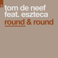 Round & Round (Original Mix) [feat. Eszteca]