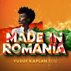 Made In Romania - Yusuf Kaplan Edit