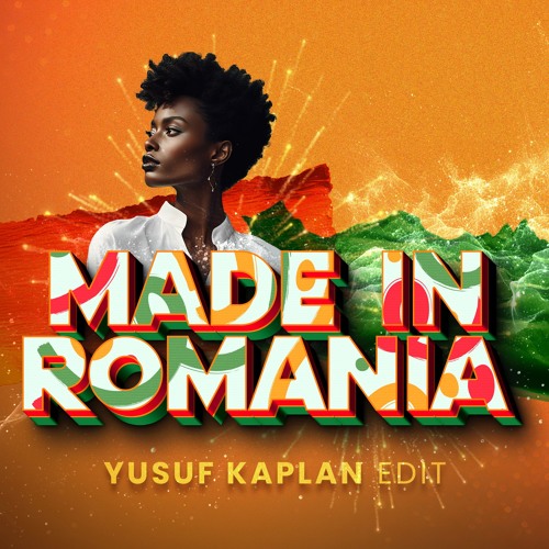 Made In Romania - Yusuf Kaplan Edit