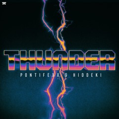 Pontifexx x HiDDEKi - Thunder