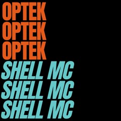 OPTEK & SHELL MC - VOLUME 1