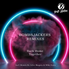 Bombsjackers - Back Home (Niko Festa Remix) [OUT NOW]
