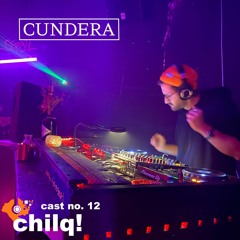 chilqcast no. 12 - cundera