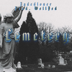 Cemetery [Prod. WellFed]