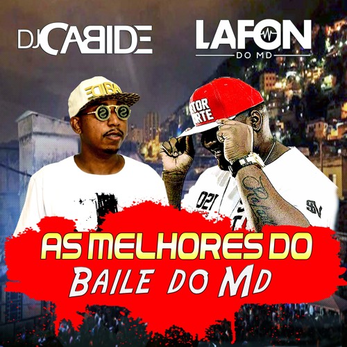 Stream Dj Cabide Listen To As Melhores Do Baile Do Md Playlist Online