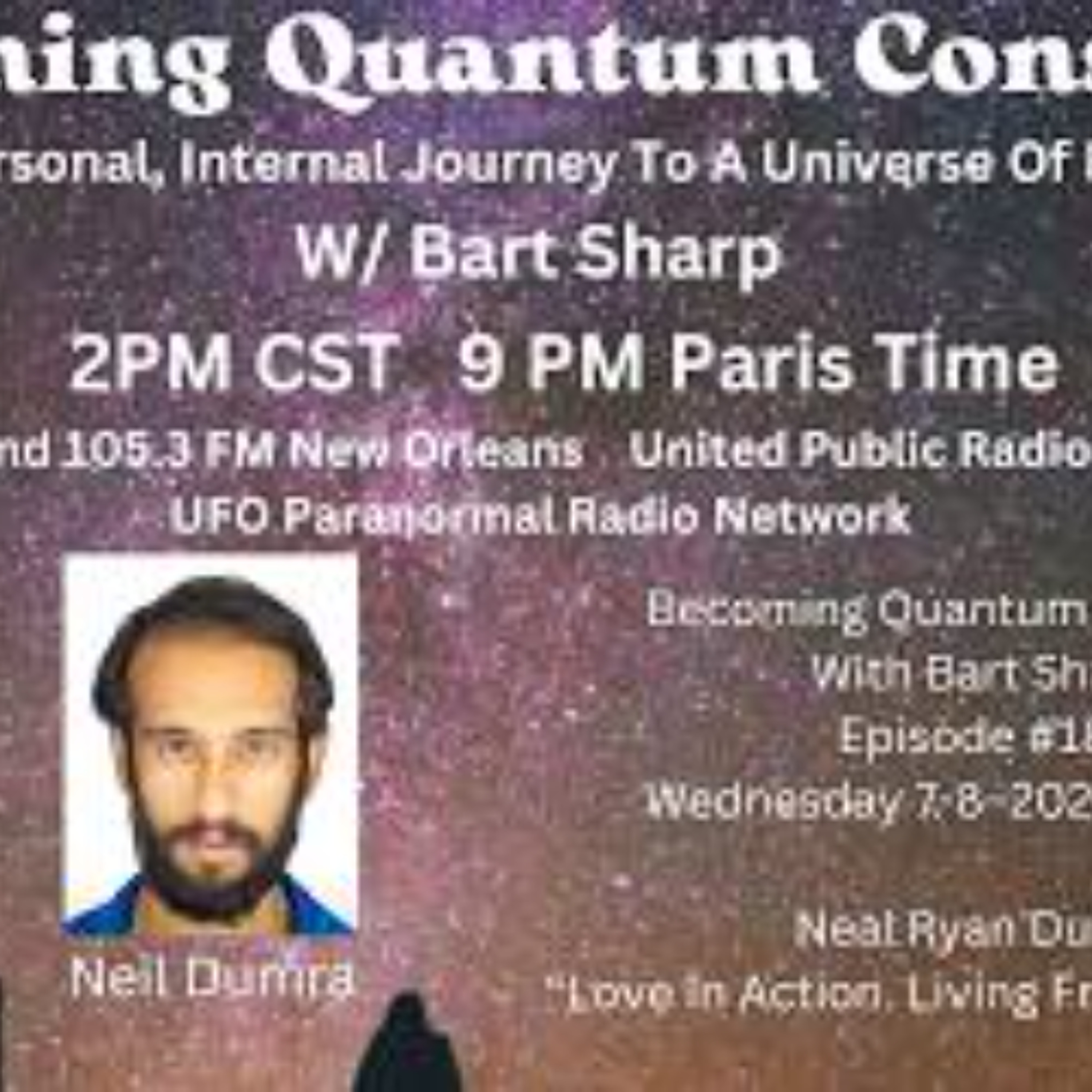 Becoming Quantum Conscious With Bart Sharp Episode _185 Wednesday 7-8_2026 2PM CST episode artwork