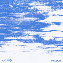 DÏVÄG - Take Me Away