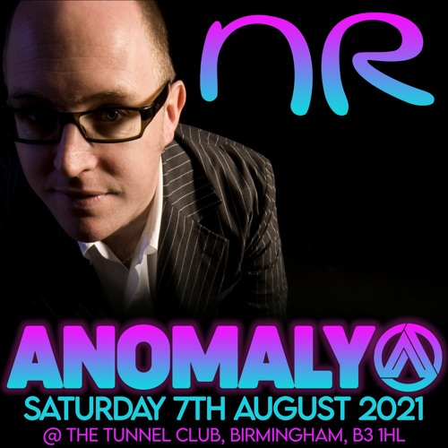 Nick Rafferty @ Anomaly, 07 Aug 2021