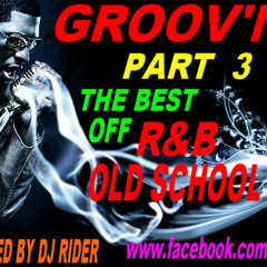 GROOV'N'B PART 3 - THE BEST OF R&B OLD SCHOOL (1990-2000)