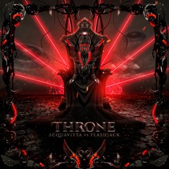 Throne (Acquavitta Vs Flashjack )