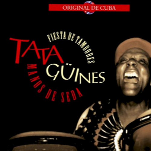 Fiesta de Tambores: Tata Güines Manos de Seda, Vol. 1 (Remasterizado)