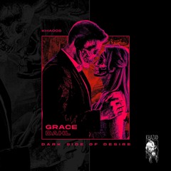 PREMIERE - Grace Dahl - Dark Side Of Desire [KHA008]